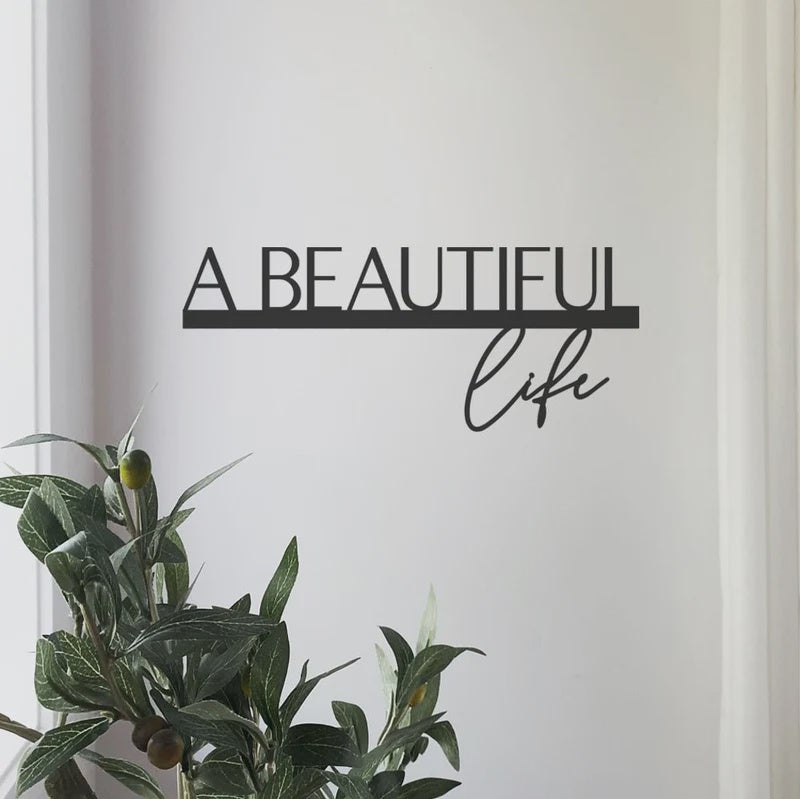 A Beautiful Life - Steel Wall Art