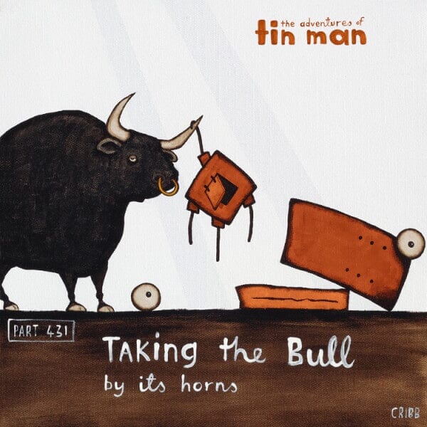 Tin Man - Taking The Bull By Its Horns Art - Image Vault Tony Cribb 