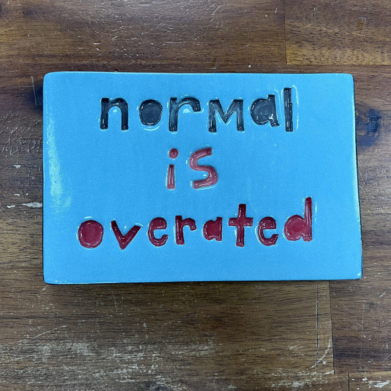 Normal is Overated Tile