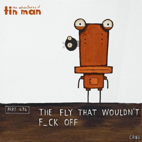 Tin Man - The Fly That Wouldn't F_ck Off