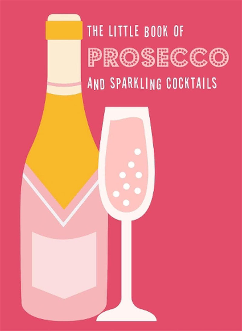 The Little Book of Prosecco Cocktails