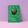 Enamel Pin - Frida Catlo