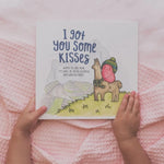 I Got You Some Kisses Book