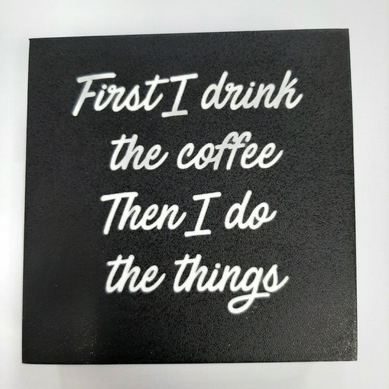 First I drink the coffee block