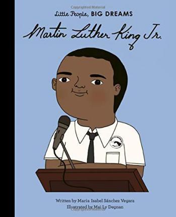 Little People, Big Dreams - Martin Luther King Jr