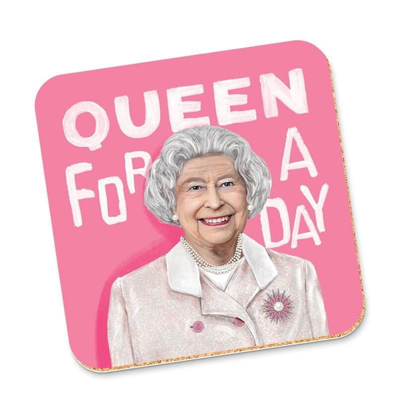 Queen for a Day - Coaster