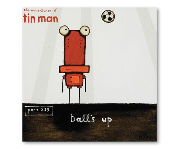 Tin Man - Ball's Up (25% off)