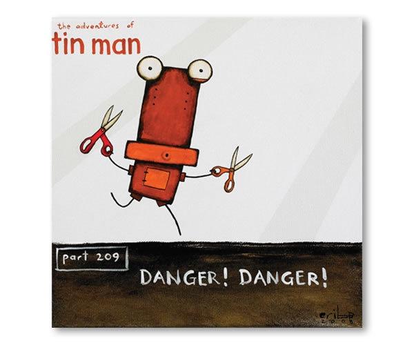 Tin Man - Danger Danger (25% off)