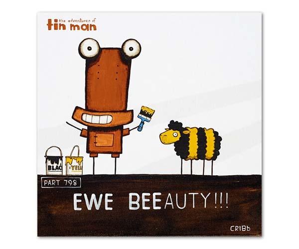 Tin Man - Ewe beeauty