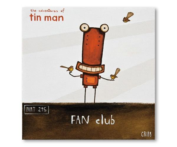 Tin Man - Fan Club (25% off)