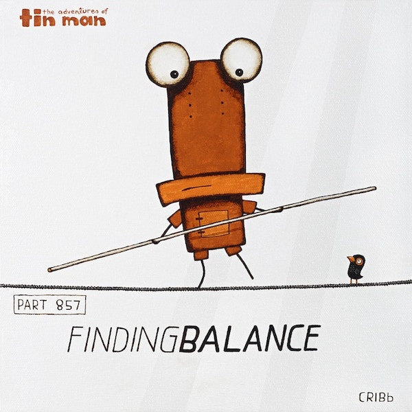 Tin Man - Finding Balance