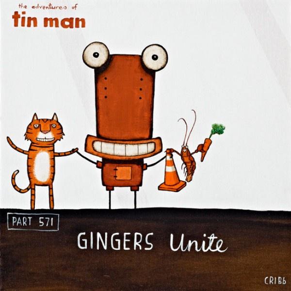 Tin Man - Gingers Unite