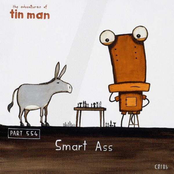 Tin Man - Smart Ass (25% off)