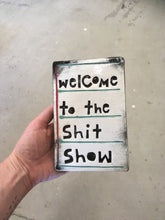 Welcome to the Shit Show Ceramic Tile